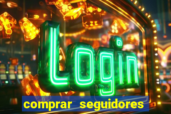 comprar seguidores no instagram barato